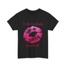 Load image into Gallery viewer, Up4Drea - It's Nice to Be Naughty - Lips Lip Print Sexy T-Shirt - Sizes S M L XL 2XL 3XL 4XL 5XL