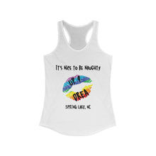 Load image into Gallery viewer, It's Nice to be Naughty Up4Drea Pride Racerback Tank Top, Pride Month Shirts, Pride Tee, Lesbian Shirt, Gay Shirt, North Carolina Tank Top