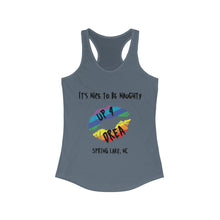 Load image into Gallery viewer, It's Nice to be Naughty Up4Drea Pride Racerback Tank Top, Pride Month Shirts, Pride Tee, Lesbian Shirt, Gay Shirt, North Carolina Tank Top