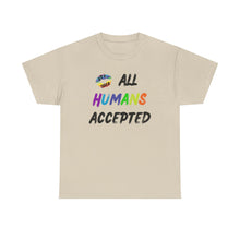 Load image into Gallery viewer, All Humans Accepted T-Shirt, Rainbow Shirts, Gay Pride Tshirt, Rainbow Tee, Equality T-Shirt, Pride Month Shirts, Up4Drea T-Shirts, Kindness