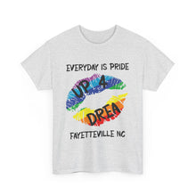 Load image into Gallery viewer, EVERYDAY IS PRIDE UP4DREA T-Shirt - ALL Sizes - XS - 5XL