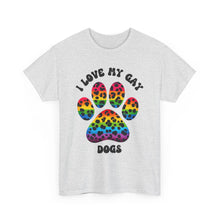 Load image into Gallery viewer, I LOVE MY GAY DOGS RAINBOW PRIDE T-Shirt - ALL Sizes - XS - 5XL