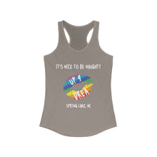 Load image into Gallery viewer, It's Nice to be Naughty Up4Drea Pride Racerback Tank Top, Pride Month Shirts, Pride Tee, Lesbian Shirt, Gay Shirt, North Carolina Tank