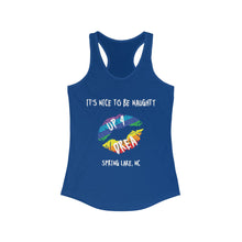 Load image into Gallery viewer, It's Nice to be Naughty Up4Drea Pride Racerback Tank Top, Pride Month Shirts, Pride Tee, Lesbian Shirt, Gay Shirt, North Carolina Tank