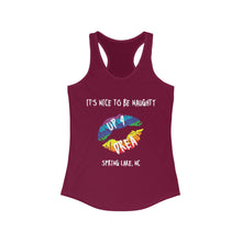 Load image into Gallery viewer, It's Nice to be Naughty Up4Drea Pride Racerback Tank Top Sizes S M L XL 2XL