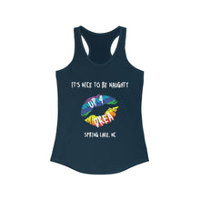 Load image into Gallery viewer, It's Nice to be Naughty Up4Drea Pride Racerback Tank Top, Pride Month Shirts, Pride Tee, Lesbian Shirt, Gay Shirt, North Carolina Tank