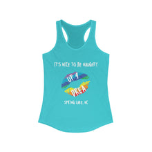 Load image into Gallery viewer, It's Nice to be Naughty Up4Drea Pride Racerback Tank Top, Pride Month Shirts, Pride Tee, Lesbian Shirt, Gay Shirt, North Carolina Tank