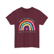 Load image into Gallery viewer, Woke Up Gay Again T-Shirt, Do Gay Stuff Shirt, Funny Gay Quote Shirt, Gay Pride Shirt, Gift for Lesbian, Gay Gift, Birthday Gift, LGBTQ