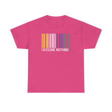 Load image into Gallery viewer, Assume Nothing T-Shirt, Nonbinary Shirts, Gay Pride Tshirt, LGBTQ Shirt, LGBTQ Pride Shirt, Pride Month Shirts, Equal Rights Shirt, Equality