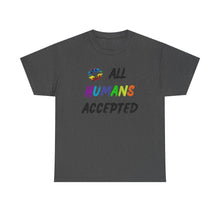 Load image into Gallery viewer, All Humans Accepted T-Shirt, Rainbow Shirts, Gay Pride Tshirt, Rainbow Tee, Equality T-Shirt, Pride Month Shirts, Up4Drea T-Shirts, Kindness