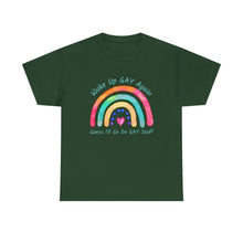 Load image into Gallery viewer, Woke Up Gay Again T-Shirt, Do Gay Stuff Shirt, Funny Gay Quote Shirt, Gay Pride Shirt, Gift for Lesbian, Gay Gift, Birthday Gift, LGBTQ