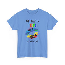 Load image into Gallery viewer, Everyday is Pride Up4Drea Pride T-Shirt, Pride Month Shirts, Gay Lesbian Pride Tee, Gay Gift, LGBTQ Shirt, North Carolina Shirt