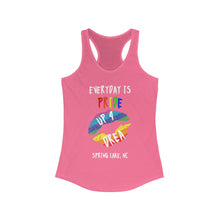 Load image into Gallery viewer, Everyday Is Pride Up4Drea Pride Racerback Tank Top, Pride Month Shirts, Pride Tee, Lesbian Shirt, Gay Shirt, North Carolina Tank Top