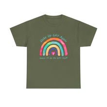 Load image into Gallery viewer, Woke Up Gay Again T-Shirt, Do Gay Stuff Shirt, Funny Gay Quote Shirt, Gay Pride Shirt, Gift for Lesbian, Gay Gift, Birthday Gift, LGBTQ