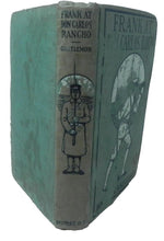 Load image into Gallery viewer, Antique C. 1900 Frank at Don Carlos Rancho  by Harry Castlemon Hardcover Book