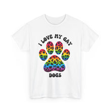Load image into Gallery viewer, I LOVE MY GAY DOGS RAINBOW PRIDE T-Shirt - ALL Sizes - XS - 5XL