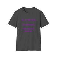 Load image into Gallery viewer, My gay big sister Unisex Softstyle T-Shirt