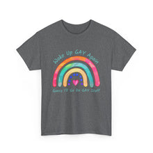 Load image into Gallery viewer, Woke Up Gay Again T-Shirt, Do Gay Stuff Shirt, Funny Gay Quote Shirt, Gay Pride Shirt, Gift for Lesbian, Gay Gift, Birthday Gift, LGBTQ