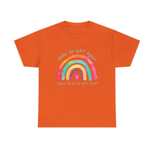 Load image into Gallery viewer, Woke Up Gay Again T-Shirt, Do Gay Stuff Shirt, Funny Gay Quote Shirt, Gay Pride Shirt, Gift for Lesbian, Gay Gift, Birthday Gift, LGBTQ