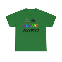 Load image into Gallery viewer, All Humans Accepted T-Shirt, Rainbow Shirts, Gay Pride Tshirt, Rainbow Tee, Equality T-Shirt, Pride Month Shirts, Up4Drea T-Shirts, Kindness
