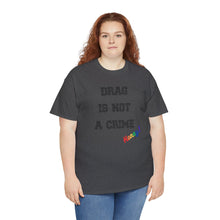 Load image into Gallery viewer, Drag Is Not A Crime Honey Drag Queen Gay Rights T-Shirt, Human Rights Shirt, Equality T-Shirt, LGBTQ+ Shirts, Pride Tee
