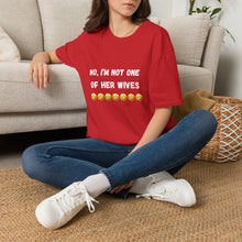 Load image into Gallery viewer, No, I’m not one of her wives Unisex Softstyle T-Shirt
