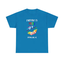 Load image into Gallery viewer, Everyday Is Pride Up4Drea Pride T-Shirt Sizes S M L XL 2XL 3XL 4XL 5XL
