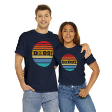 Load image into Gallery viewer, Daddy T-Shirt, Funny Shirts, Funny Quote Shirt, Dad Gift, Fathers Day Shirt, Gift for Dad, Birthday Shirt, Retro Sunrise
