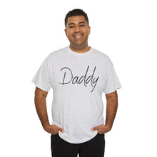 Load image into Gallery viewer, Daddy T-Shirt, BDSM Shirt, BDSM Gift, Lifestyle Shirt, Submissive Shirt, LGBTQIA Shirt, Gift for Him, Roleplay, Kink Shirt, Daddy Shirt
