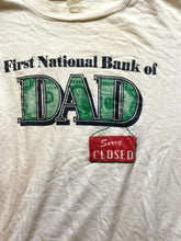 Load image into Gallery viewer, VTG First National Bank of Dad Shirt Adult Extra Large Single Stitch Grandpa Men
