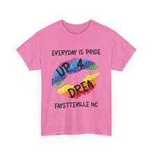 Load image into Gallery viewer, EVERYDAY IS PRIDE UP4DREA T-Shirt - ALL Sizes - XS - 5XL
