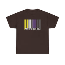 Load image into Gallery viewer, Assume Nothing T-Shirt, Nonbinary Shirts, Gay Pride Tshirt, LGBTQ Shirt, LGBTQ Pride Shirt, Pride Month Shirts, Equal Rights Shirt, Equality
