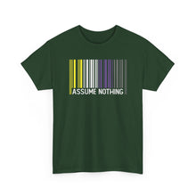 Load image into Gallery viewer, Assume Nothing T-Shirt, Nonbinary Shirts, Gay Pride Tshirt, LGBTQ Shirt, LGBTQ Pride Shirt, Pride Month Shirts, Equal Rights Shirt, Equality
