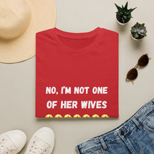 Load image into Gallery viewer, No, I’m not one of her wives Unisex Softstyle T-Shirt
