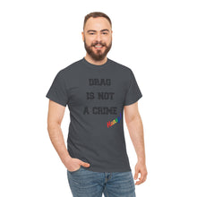 Load image into Gallery viewer, Drag Is Not A Crime Honey Drag Queen Gay Rights T-Shirt, Human Rights Shirt, Equality T-Shirt, LGBTQ+ Shirts, Pride Tee
