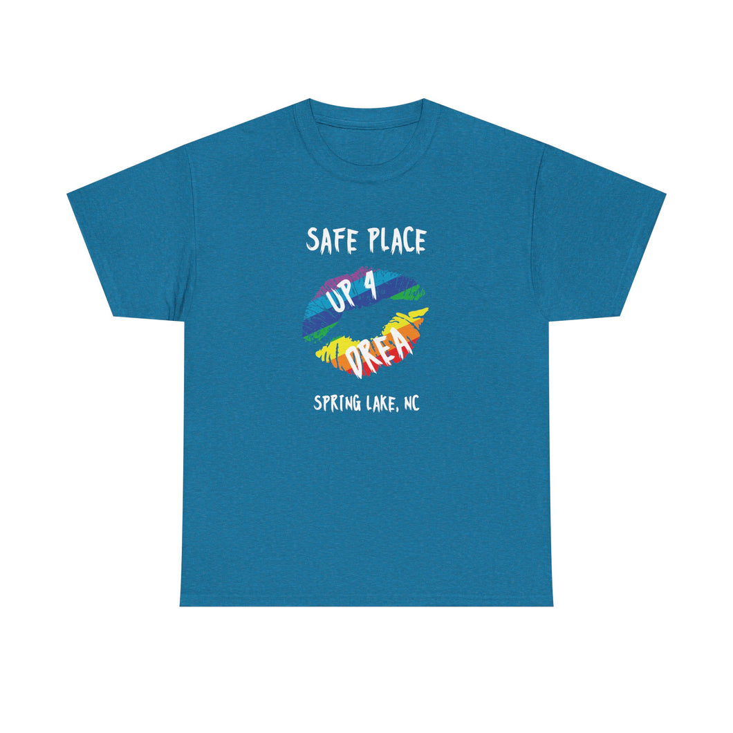 Safe Place Up4Drea Pride T-Shirt Sizes S M L XL 2XL 3XL 4XL 5XL