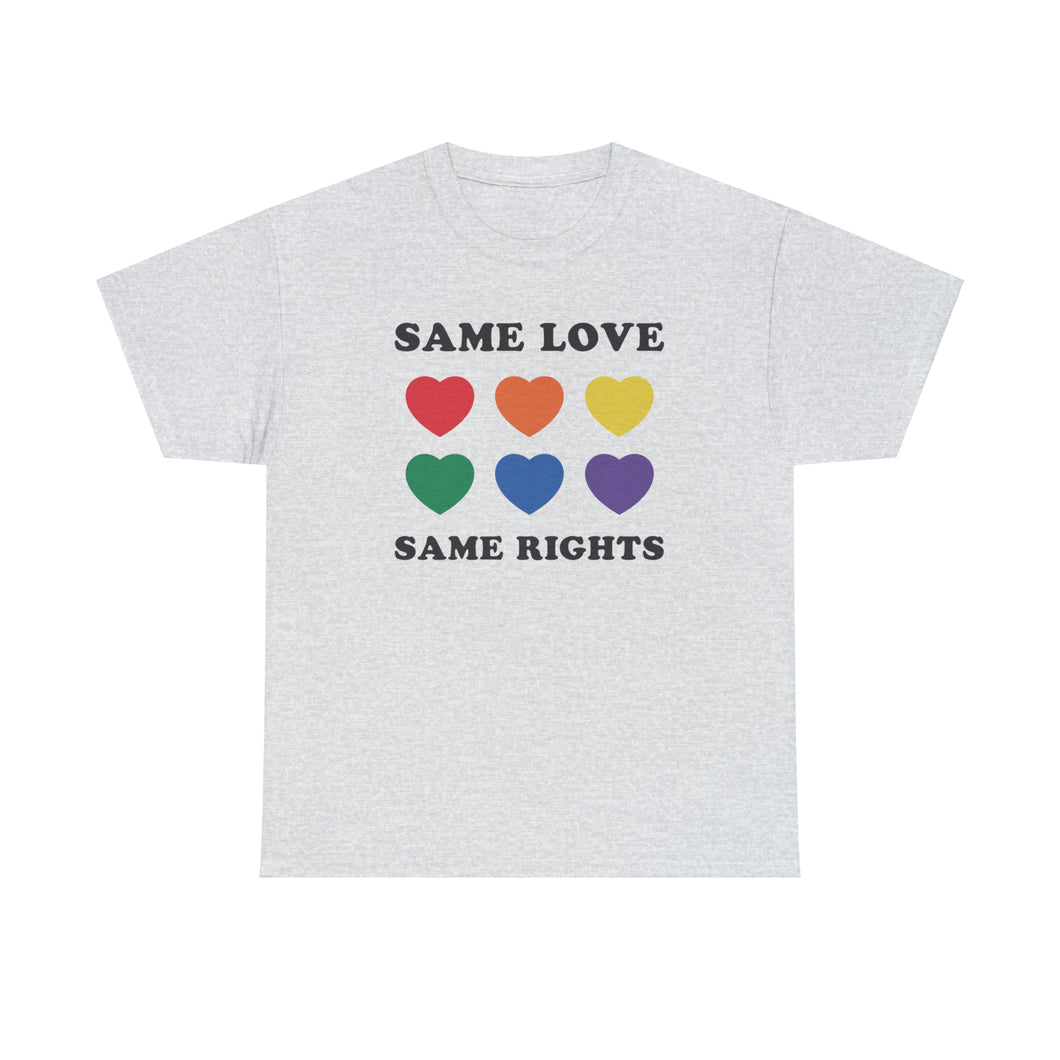 Same Love Same Rights T-Shirt, Rainbow Shirts, Equal Rights Tshirt, Equality Shirt, Social Justice Shirt, Pride Month Shirts, Gay Pride Tee