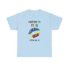 Load image into Gallery viewer, Everyday is Pride Up4Drea Pride T-Shirt Sizes S M L XL 2XL 3XL 4XL 5XL
