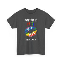 Load image into Gallery viewer, Everyday Is Pride Up4Drea Pride T-Shirt Sizes S M L XL 2XL 3XL 4XL 5XL
