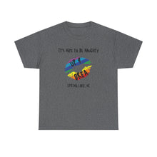 Load image into Gallery viewer, It&#39;s Nice to be Naughty Up4Drea Pride T-Shirt, Pride Month Shirts, Gay Lesbian Pride Tee, Gay Gift, LGBTQ Shirt, North Carolina Shirt
