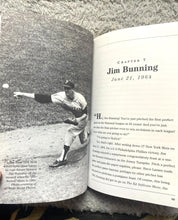 Load image into Gallery viewer, Perfect Hardcover Book The Inside Story of Baseball&#39;s Sixteen Perfect Games

