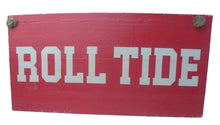 Load image into Gallery viewer, Alabama Crimson Roll Tide Wooden Sign 8&quot; by 15.5&quot; Man Cave Wall Sign Football
