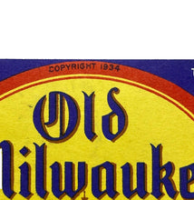 Load image into Gallery viewer, 1934 Old Milwaukee Beer Label IRTP More Than 4% Cammarano Bros. Tacoma WA
