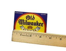 Load image into Gallery viewer, 1934 Old Milwaukee Beer Label IRTP More Than 4% Cammarano Bros. Tacoma WA
