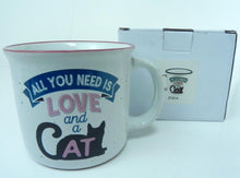 Load image into Gallery viewer, NEW All You Need is Love and A Cat Ceramic Camper Mug Cat Mom Coffee Cup - 14oz
