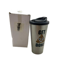 Load image into Gallery viewer, Get Poop Done Stainless Steel Travel Mug Coffee Tumbler 18Oz Spoontiques
