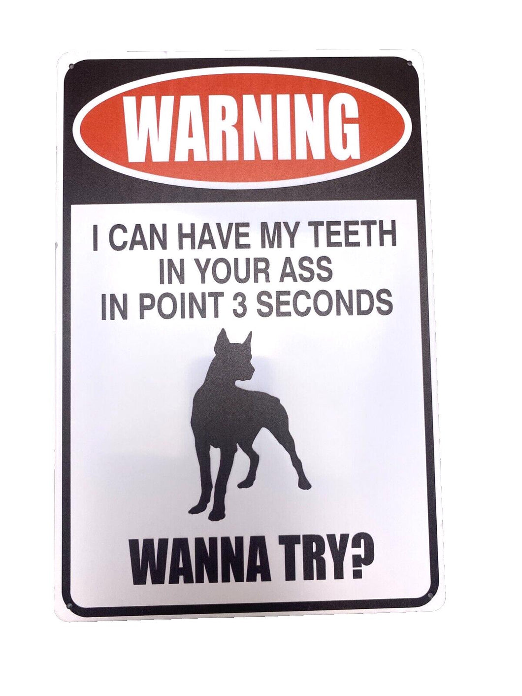 WARNING Metal Sign I Can Have My Teeth In Your A** in Point 3 Seconds Funny