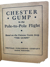Load image into Gallery viewer, 1937 Chester Gump In The Pole To Pole Flight Big Little Book Illustrated Comic
