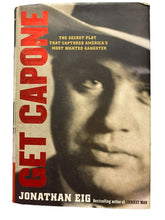 Load image into Gallery viewer, 2010 Get Capone Hardcover Book w/ Dust Jacket America&#39;s Most Wanted Gangster

