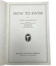 Load image into Gallery viewer, 1924 How To Swim Book Inscription Underwater Circus Performers Paperback
